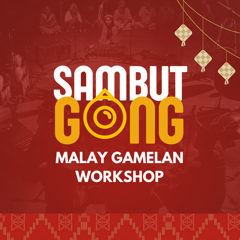 Sambut Gong Workshop
