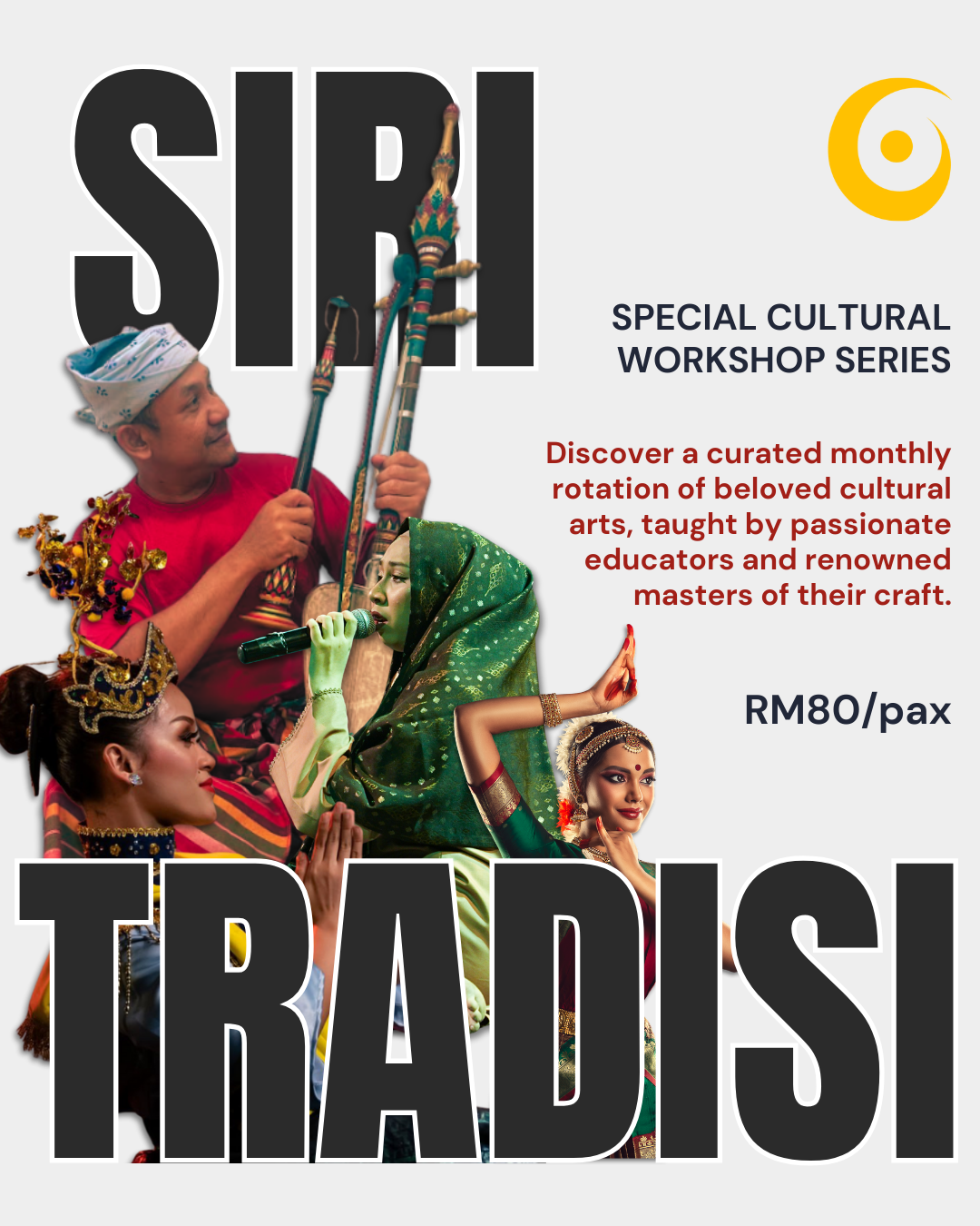 SIRI TRADISI – Special Cultural Workshop Series